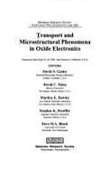 Transport and Microstructural Phenomena in Oxide Electronics: Volume 666