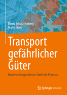 Transport Gefhrlicher Gter: Bereitstellung Reaktiver Stoffe Fr Prozesse