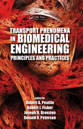 Transport Phenomena in Biomedical Engineering: Principles and Practices