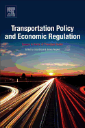 Transportation Policy and Economic Regulation: Essays in Honor of Theodore Keeler