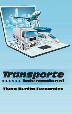 Transporte Internacional - Benito-Fernandez, Tiuna