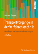 Transportvorgnge in Der Verfahrenstechnik: Grundlagen Und Apparative Umsetzungen