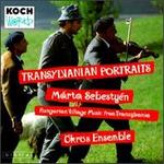 Transylvanian Portraits: Hungarian...