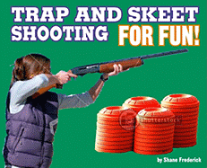 Trap and Skeet Shooting for Fun! - Frederick, Shane