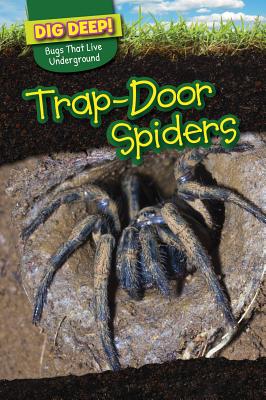 Trap-Door Spiders - Wilson, Emily