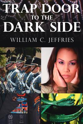 Trap Door to the Dark Side - Jeffries, William C