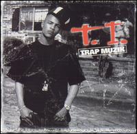 Trap Muzik [Clean] - T.I.