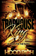 Traphouse King: Hungry for the Paper