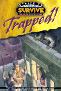Trapped! - Dennis, Jeanne Gowen, and Seifert, Sheila