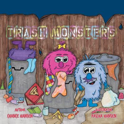 Trash Monsters - Hansen, Chance