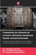 Tratamento de efluente de curtume utilizando membrana l?quida nanoemulsionada