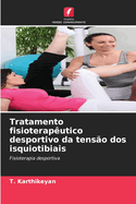 Tratamento fisioterap?utico desportivo da tens?o dos isquiotibiais