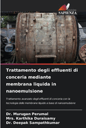 Trattamento degli effluenti di conceria mediante membrana liquida in nanoemulsione