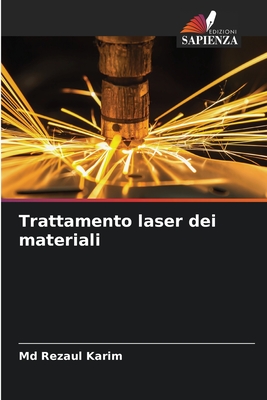 Trattamento laser dei materiali - Karim, Rezaul, MD