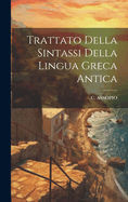 Trattato Della Sintassi Della Lingua Greca Antica