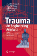 Trauma - An Engineering Analysis: With Medical Case Studies Investigation