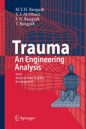 Trauma - An Engineering Analysis: With Medical Case Studies Investigation