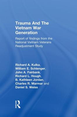 Trauma And The Vietnam War Generation: Report Of Findings From The National Vietnam Veterans Readjustment Study - Kulka, Richard A.