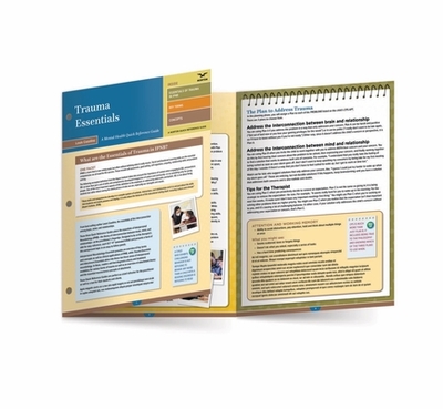 Trauma Essentials: A Mental Health Quick Reference Guide: A Mental Health Quick Reference Guide - Cozolino, Louis