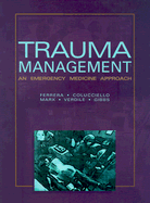 Trauma Management: An Emergency Medicine Approach