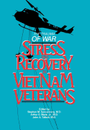 Trauma of War: Stress and Recovery in Vietnam Veterans