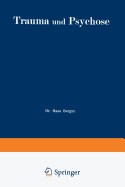 Trauma Und Psychose Mit Besonderer Berucksichtigung Der Unfallbegutachtung