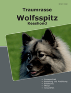 Traumrasse Wolfsspitz: Keeshond