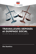 TRAVAILLEURS D?POS?S et DUMPAGE SOCIAL