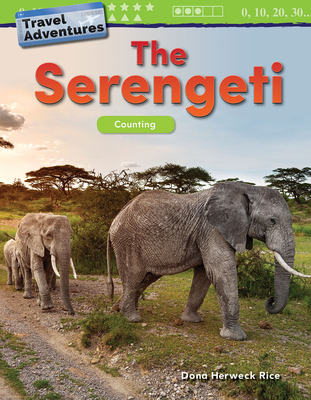 Travel Adventures: The Serengeti: Counting - Herweck Rice, Dona