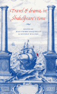 Travel and Drama in Shakespeare's Time