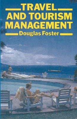 Travel and Tourism Management - Foster, Douglas
