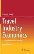 Travel Industry Economics: A Guide for Financial Analysis