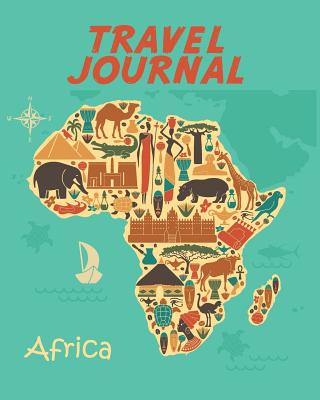 Travel Journal: Map of Africa. Kid's Travel Journal. Simple, Fun Holiday Activity Diary and Scrapbook to Write, Draw and Stick-In. (African Map, Vacation Notebook, Adventure Log) - Journals, Pomegranate