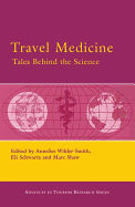 Travel Medicine: Tales Behind the Science