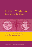 Travel Medicine: Tales Behind the Science