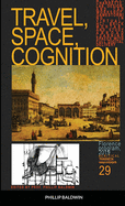 Travel, Space, Cognition: A Study, Charrette, Lab, Design, and CAD Workshop, Gamestorming in Virtual, Hci, Brick Mortar, and Study Abroad Learning Spaces with Full Digital Delivery