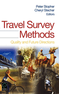 Travel Survey Methods: Quality and Future Directions