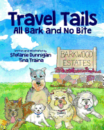 Travel Tails: All Bark and No Bite