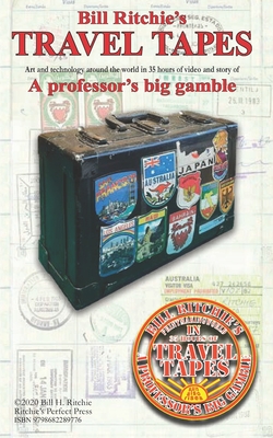 Travel Tapes: A professor's big gamble - Sunderland, Nellie A (Editor), and Ritchie, Bill H