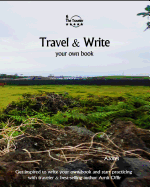 Travel & Write Your Own Book - Azores: Get Inspired to Write Your Own Book and Start Practicing with Traveler & Best-Selling Author Amit Offir