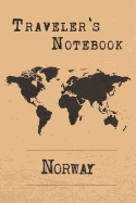 Traveler's Notebook Norway: 6x9 Travel Journal or Diary with prompts, Checklists and Bucketlists perfect gift for your Trip to Norway for every Traveler