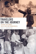 Travelers on the Journey: Pastors Talk about Their Lives and Commitments