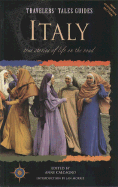 Travelers' Tales Italy: True Stories of Life on the Road - Calcagno, Anne (Preface by), and Morris, Jan (Introduction by)