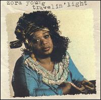 Travelin' Light - Zora Young