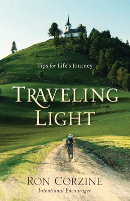 Traveling Light: Tips for Life's Journey - Corzine, Ron