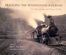 Traveling the Pennsylvania Railroad: Photographs of William H. Rau