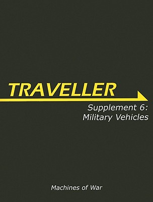 Traveller: Supplement 6: Military Vehicles - Beal, Simon, and Dougherty, Martin J.