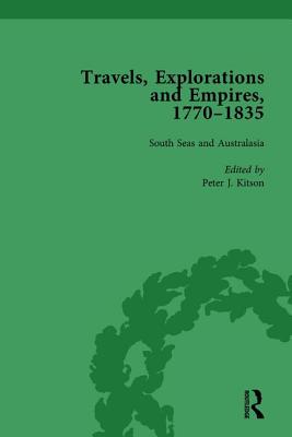 Travels, Explorations and Empires, 1770-1835, Part II vol 8: Travel Writings on North America, the Far East, North and South Poles and the Middle East - Fulford, Tim, and Kitson, Peter, and Youngs, Tim