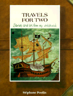 Travels for Two: Stories and Lies from My Childhood