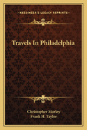 Travels in Philadelphia